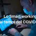 Lo Smart working ai tempi del COVID 19 1080x628 1